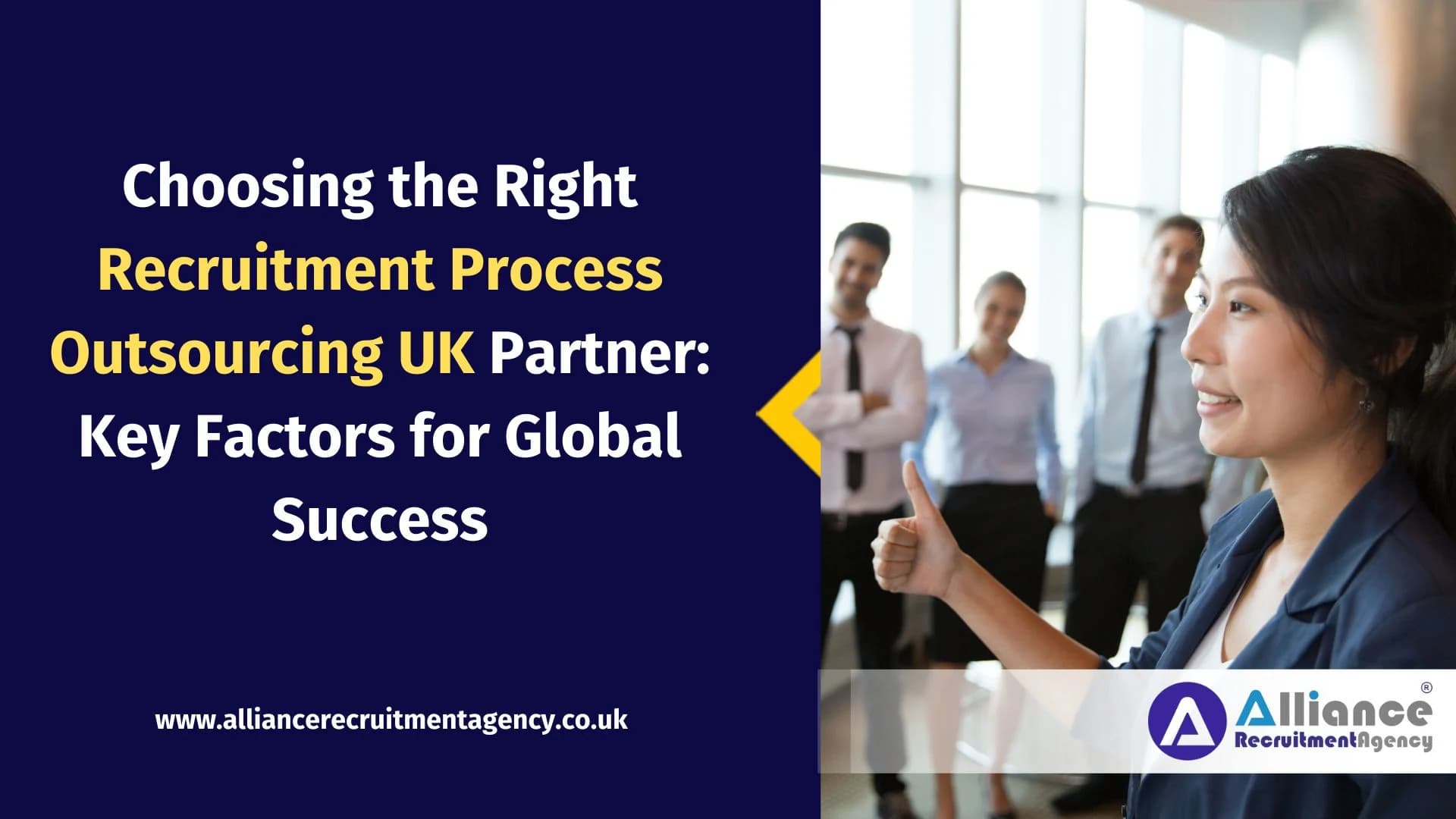 Choosing the Right Recruitment Process Outsourcing UK Partner: Key Factors for Global Success Choosing the Right Recruitment Process Outsourcing UK Partner: Key Factors for Global Success