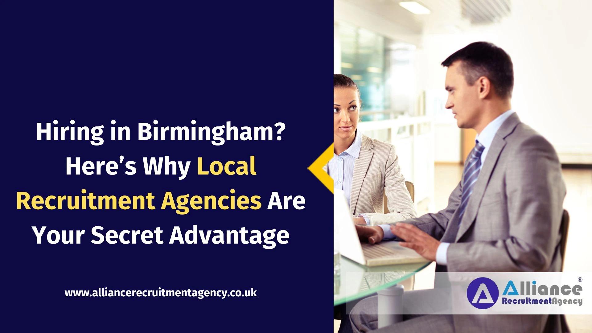 Hiring in Birmingham? Here’s Why Local Recruitment Agencies Are Your Secret Advantage Hiring in Birmingham? Here’s Why Local Recruitment Agencies Are Your Secret Advantage