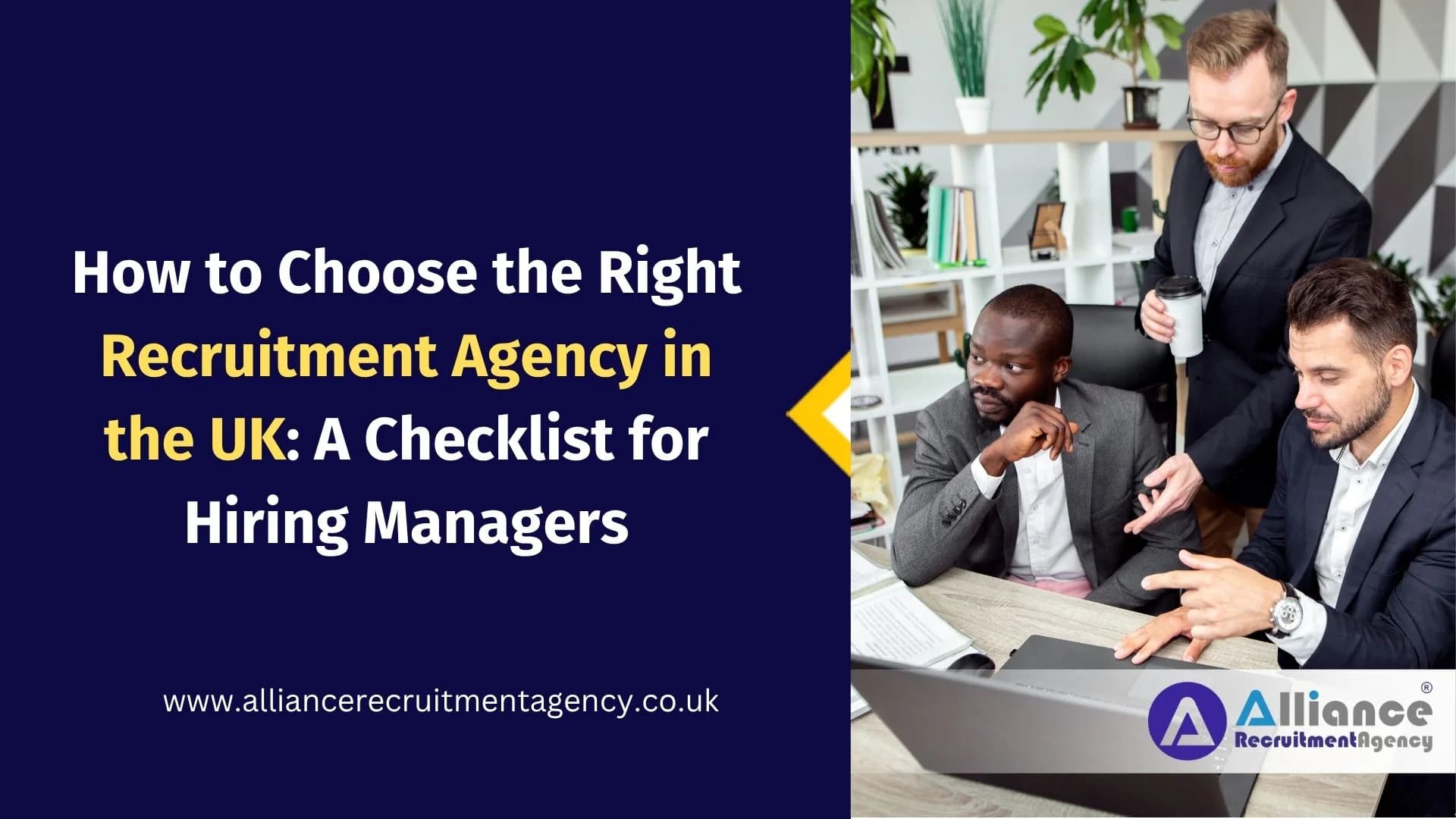 How to Choose the Right Recruitment Agency in the UK: A Checklist for Hiring Managers How to Choose the Right Recruitment Agency in the UK: A Checklist for Hiring Managers