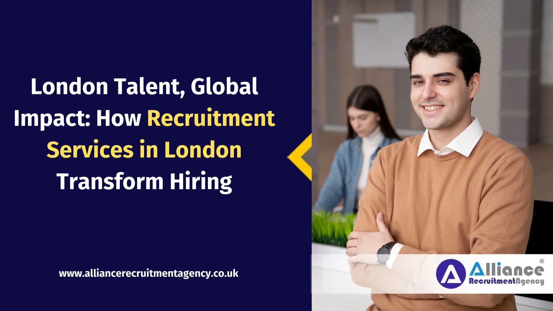 London Talent, Global Impact: How Recruitment Services in London Transform Hiring London Talent, Global Impact: How Recruitment Services in London Transform Hiring