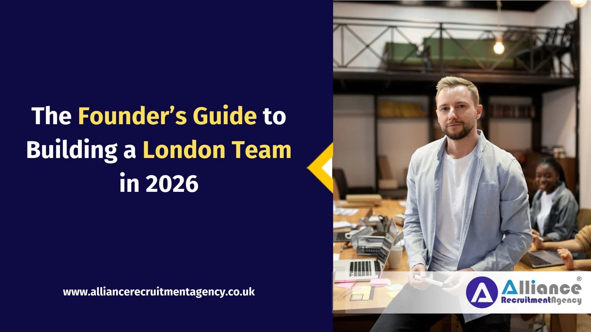 The Founder’s Guide to Building a London Team in 2026 The Founder’s Guide to Building a London Team in 2026